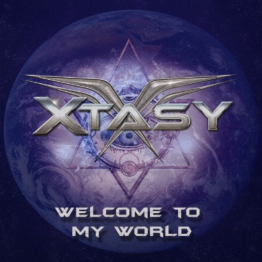 Xtasy : Welcome to My World